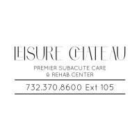 Leisure Chateau Premier Subacute Care & Rehab Center