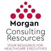 Morgan Consulting Resources, Inc. - Healthcare Executive Search